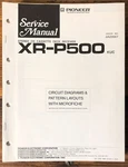 Pioneer XR-P500 Stereo Service Manual *original*. Fixed Price $14.97.
