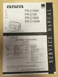 Aiwa Service Manual For The Fr C150A C120A C150W Radio Receiver Mp. Fixed Price $8.98.