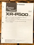 Pioneer XR-P500 Receiver Service Manual *original* #2. Fixed Price $14.97.
