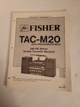 Fisher Tac M20 Service Manual Original Repair Book Stereo Radio Record Player. Fixed Price $19.99.